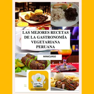 Imagen de portada para Curso online "LAS MEJORES RECETAS DE LA GASTRONOMÌA VEGETARIANA PERUANA"