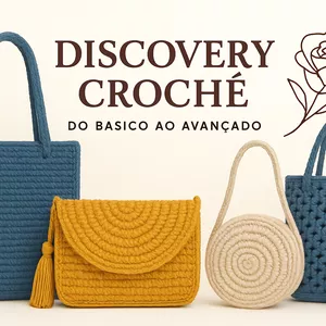 Curso Discovery Crochê: Crochê do básico ao avançado
