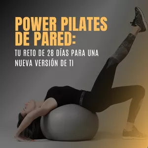 Imagen de portada para Curso online Power Pilates de Pared: Tu Reto de 28 Días Para una Nueva Versión de Ti