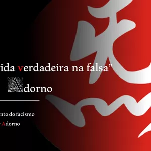 Imagem de capa para o Curso online “Não há vida verdadeira na falsa” Adorno