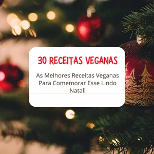 Imagem principal do produto 30 Receitas Veganas Para A Ceia