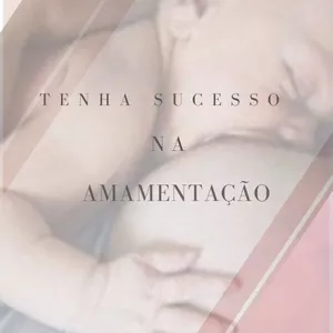 Imagem de capa para o Ebook tenha sucesso na amamentação