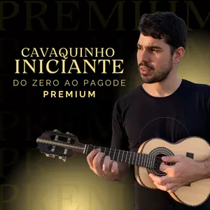 Imagem de capa para o Curso online Cavaquinho Iniciante - do zero ao pagode - Premium