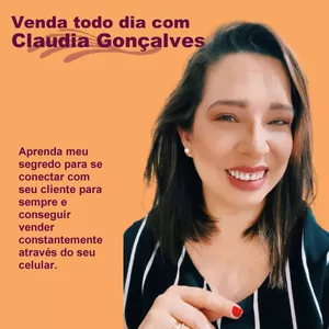 Imagem de capa para o Curso online Venda todo dia com Claudia Gonçalves