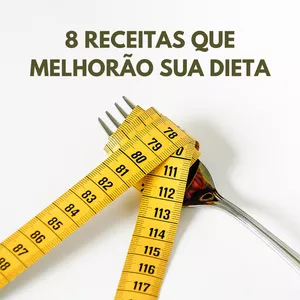Imagem de capa para o Ebook 8 Receitas Para Sua Dieta