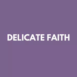 Cover image for Online course Delicate Faith - Inglês