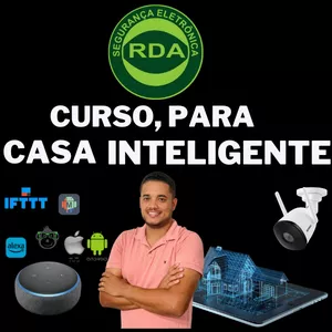 Imagem do curso Casa Conectada: Dominando a Automação Residencial, com as Plataforma  Alexa, Google Assistente e Sistema de segurança Eletrônica.