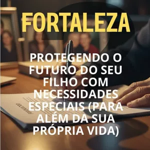Imagem de capa para o Ebook O Plano Fortaleza: Protegendo  o Futuro do Seu Filho com  Necessidades Especiais (Para  Além da Sua Própria Vida) 