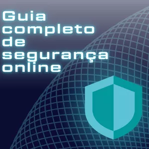 Imagem de capa para o Ebook Guia completo de segurança on-line