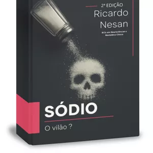 Imagem de capa para o Ebook Sódio: O vilão?
