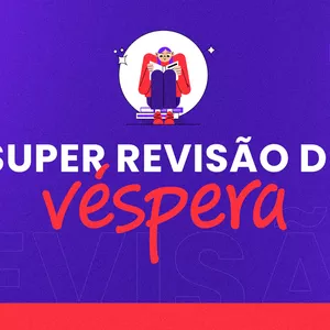 Imagem de capa para o Curso online SUPER REVISÃO DE VÉSPERA 