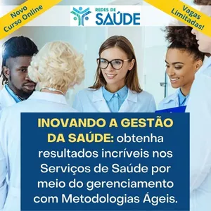 Imagem de capa para o Curso online INOVANDO A GESTÃO DA SAÚDE: obtenha resultados incríveis nos Serviços de Saúde por meio do gerenciamento com Metodologias Ágeis.