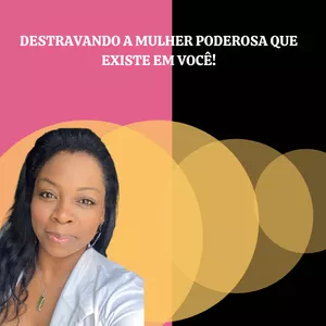 Imagem de Destravando a mulher poderosa que existe em você! criado por Priscila Cerqueira na hotmart