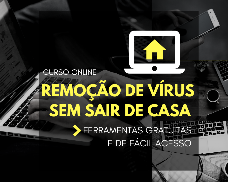 Curso Curso de remoção de vírus em casa - Windows 7, 8, 8.1 e Windows 10 