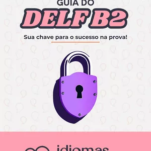 Imagem de capa para o Ebook Guia do DELF B2 - Sua chave para o sucesso na prova