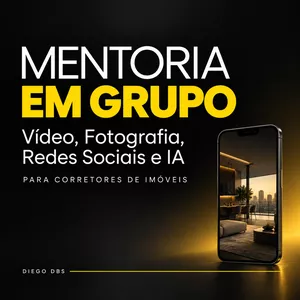 Imagem do curso MENTORIA EM GRUPO - VIDEO, FOTOGRAFIA, REDES SOCIAIS E IA NO MERCADO IMOBILIÁRIO PARA CORRETORES DE IMÓVEIS