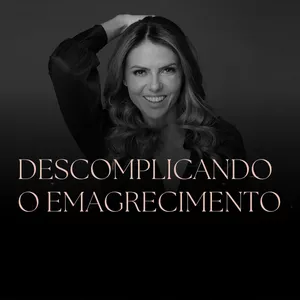 Imagem de capa para o Curso online DESCOMPLICANDO O EMAGRECIMENTO