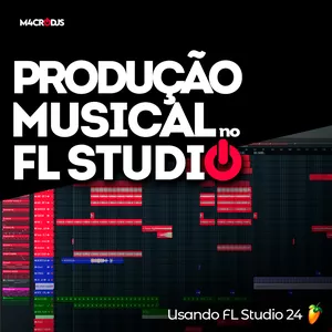 Imagem de capa para o Curso online Produção Musical no FL Studio: Curso do Zero ao Expert!