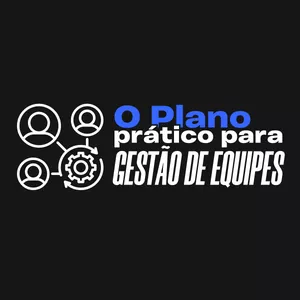 Imagem de capa para o Curso online O Plano Prático para Gestão de Equipes