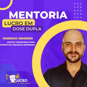 Imagem de capa para o Curso online Mentoria Lucro em Dose Dupla [Rodrigo Gemenes]