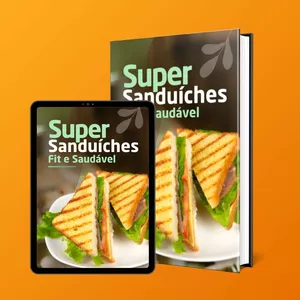 Imagem de capa para o Ebook Super Sanduíches Fit e Saudável