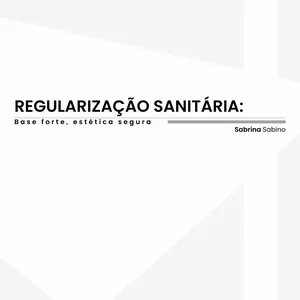 Imagem de capa para o Ebook Regularização Sanitária: base forte, estética segura