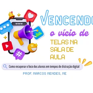 Imagem de capa para o Ebook Vencendo o vício de Telas na Sala de Aula