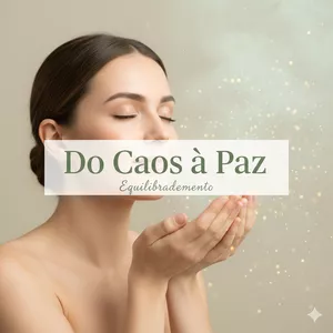 Imagem de capa para o Curso online  Do caos à paz em minutos: práticas para ansiedade e equilíbrio"– mente, corpo, espírito e ambiente – mesmo no meio do caos.