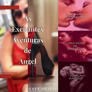 Imagem de capa para o Ebook AS EXCITANTES AVENTURAS DE ANGEL - TRILOGIA