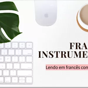 Imagem de capa para o Ebook Francês Instrumental - Lendo em francês com autonomia !