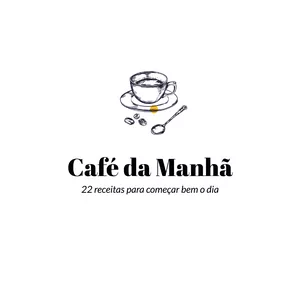 Imagem de capa para o Ebook Café da Manhã - 22 Receitas para começar bem o dia.