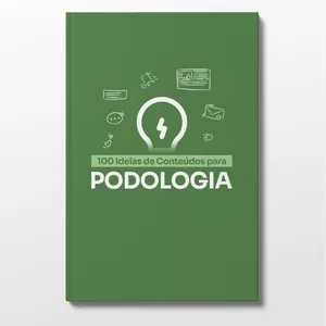 Imagem de capa para o Ebook Guia com 100 Ideias de Conteúdos para Podologia