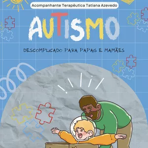Imagem de capa para o Ebook Autismo descomplicado para mamães e papais