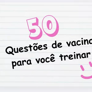 Imagem de capa para o Ebook Guia de vacinação + 50 questões 