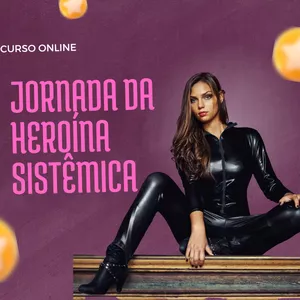Jornada da Heroína Sistêmica