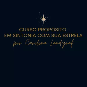 Imagem de capa para o Curso online Curso Propósito Em Sintonia com a sua Estrela