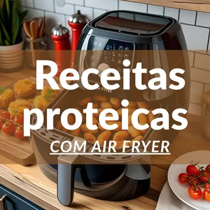 Imagem de capa para o Curso online Air Fryer - Receitas Proteicas 