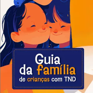 Imagem de capa para o Ebook Guia da família de crianças com TND
