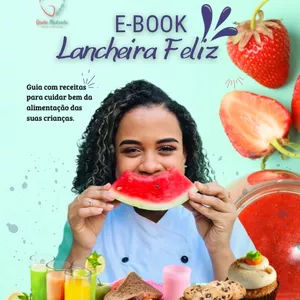 Imagem de capa para o Ebook E-BOOK LANCHEIRA FELIZ 
