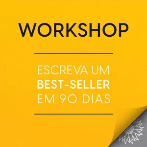 Imagem de capa para o Evento online WorkShop 20/01/2024: Escreva um Best-Seller em 90 dias