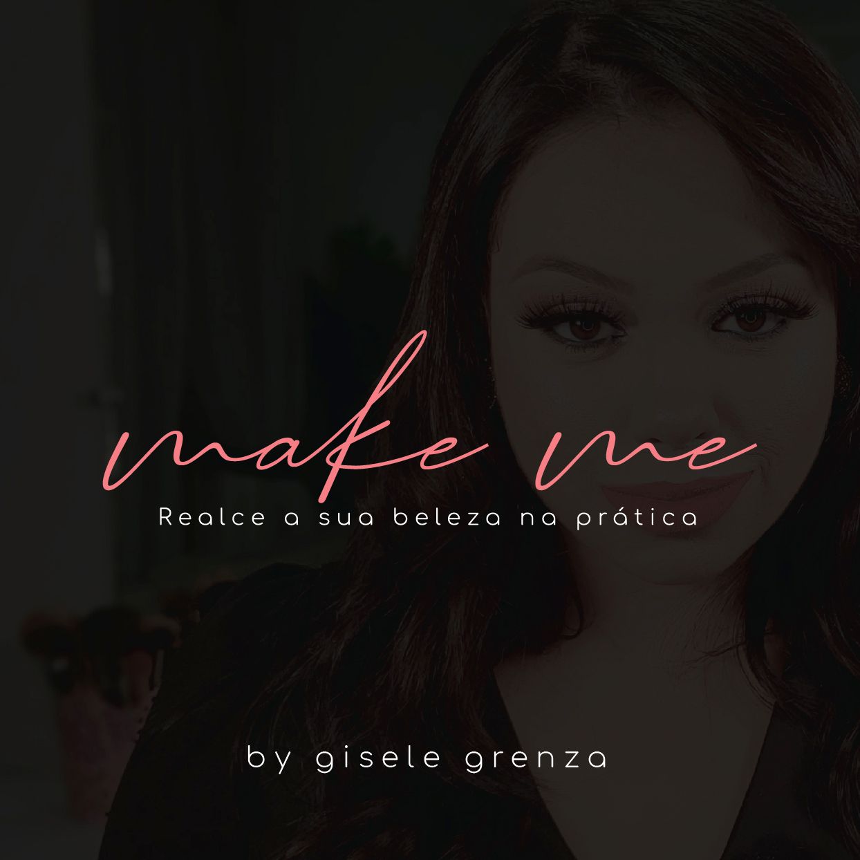 Imagem do curso MAKE ME - Realce a sua beleza na prática