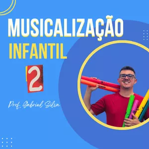 Musicalização Infantil 2.0