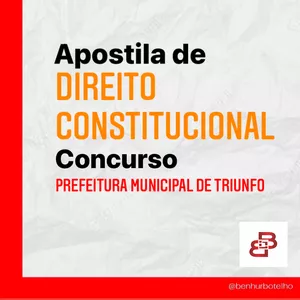 Imagem principal do produto Apostila de Constitucional Comentada Concurso Prefeitura Municipal de Triunfo