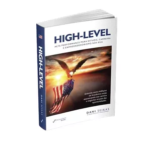 Imagem de capa para o Ebook Carreira High-Level - Alta Performance em Estudo, Carreira e Empreendedorismo nos Estados Unidos