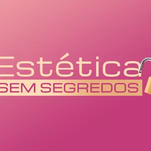 Imagem de capa para o Curso online Estética sem segredos