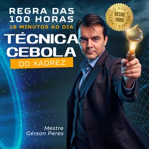 Regra das 100 Horas: Técnica da Cebola - 18 Minutos ao Dia