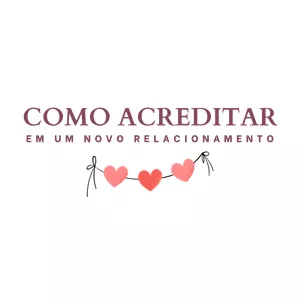 Imagem de capa para o Curso online Como acreditar em um novo amor