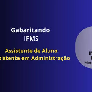 Imagem do curso Gabaritando IFMS - Assistente de Alunos | Assistente em Administração 