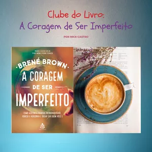 Imagem de capa para o Serviço online Clube do Livro - A Coragem De Ser Imperfeito