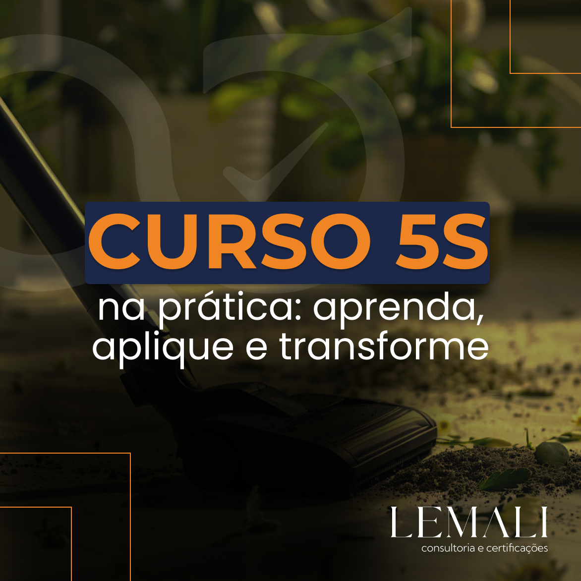 Curso CURSO 5S NA PRÁTICA: aprenda, aplique e transforme